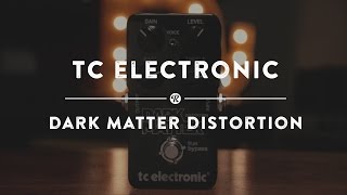 Video thumbnail for TC Electronic Dark Matter Distortion | Reverb Demo Video by Reverb