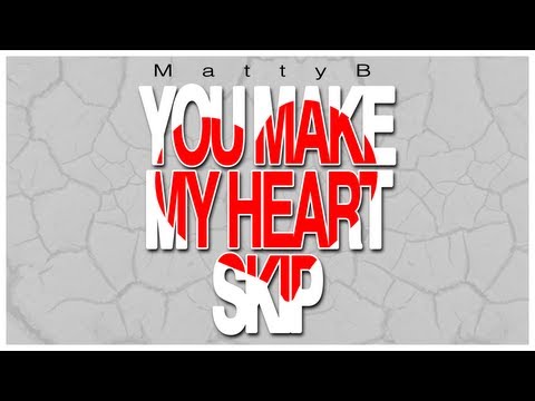 MattyBRaps - You Make My Heart Skip (Lyric Video Original)