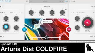 Video thumbnail for Dist COLDFIRE: Demo and tutorial of new distortion effect from Arturia by CatSynth TV
