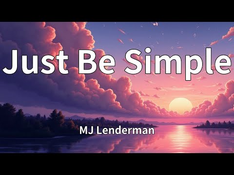 MJ Lenderman - Just Be Simple (Lyrics)