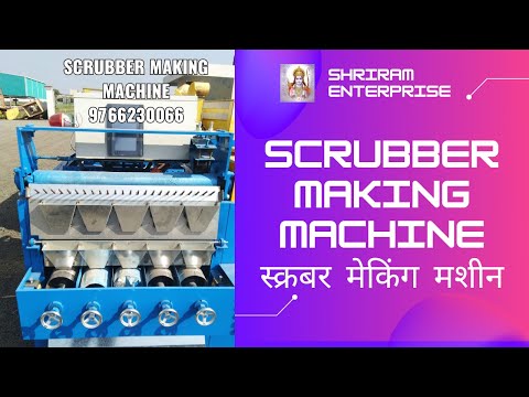 Scrubber Making Machine videos