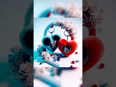 H P name love letter WhatsApp status, h+p name love letter status, sajde sajde