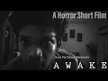AWAKE Horror Short Film New Short Film 2020 Winning Short Film