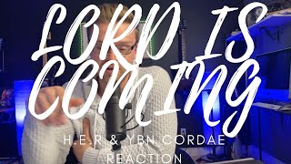 H.E.R &amp; YBN CORDAE - LORD IS COMING - LIVE REACTION