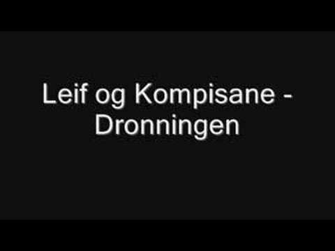 Leif og Kompisane - Dronningen