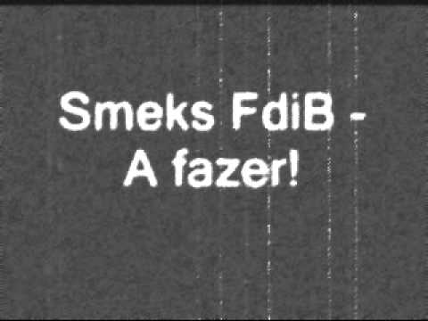 Smeks FdiB - A fazer!