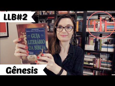 Leitura Literária da Bíblia (LLB) #2: Gênesis