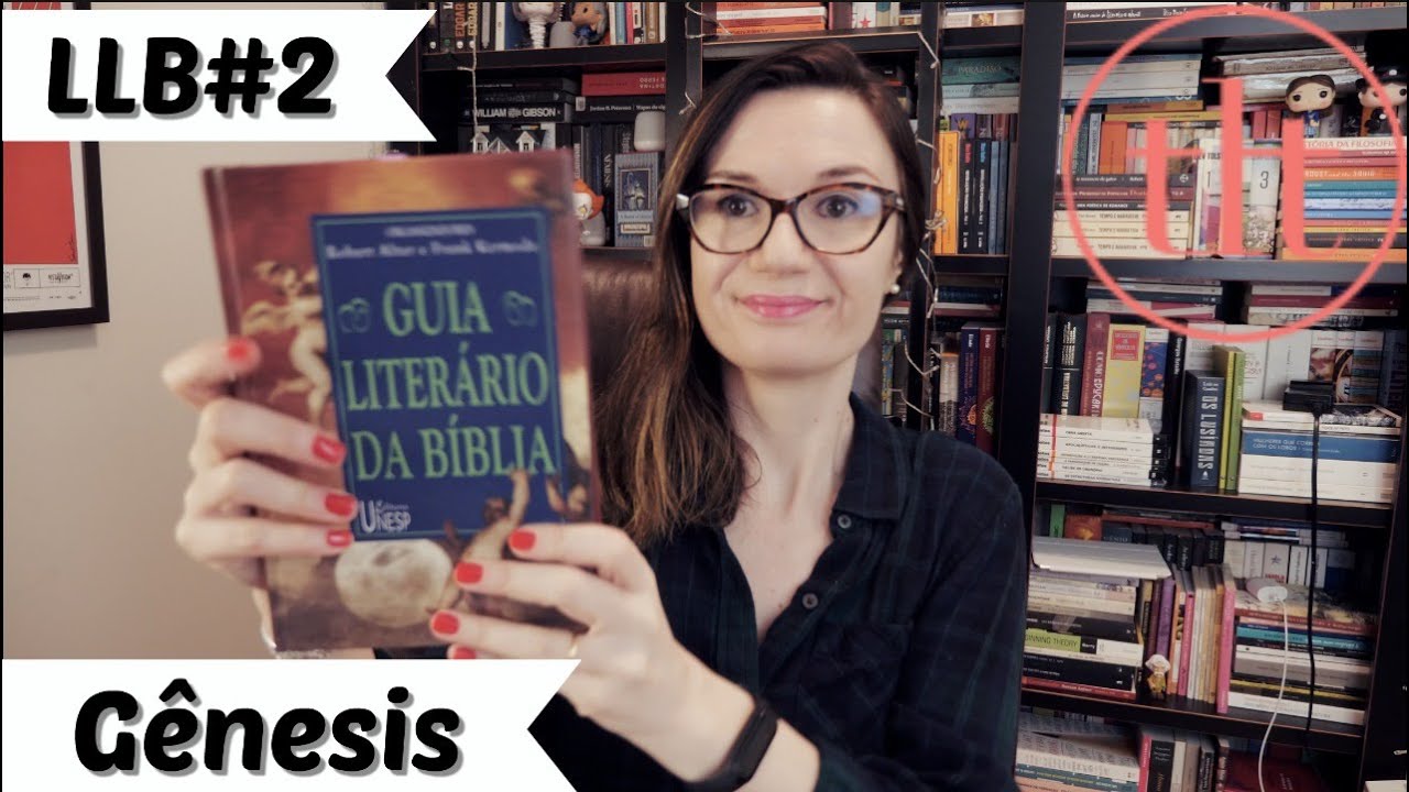 Leitura Literária da Bíblia (LLB) #2: Gênesis