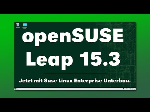 openSUSE Leap 15.3 - jetzt mit Suse Linux Enterprise (SLE) Kompatibilität im Test