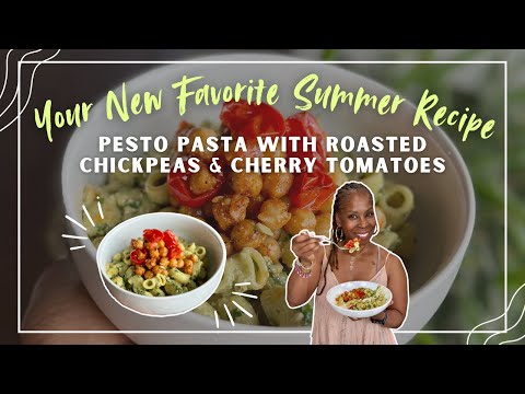 Pesto Pasta with Roasted Chickpeas & Cherry Tomatoes | 15 Minute Meals | Summer Recipes | Buydeem