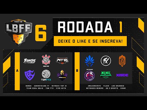 LBFF 6 - Rodada 1 - Grupos A e B | Free Fire