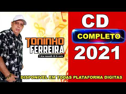 "CD Completo" | TONINHO FERREIRA -2021