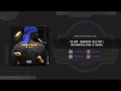 Tsu Surf - Quarantine Tales Part 1 [Instrumental] (Prod. By Sharke)