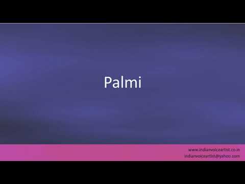Pronunciation of the word(s) "Palmi".