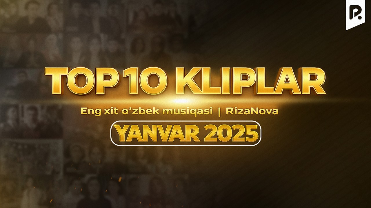 TOP 10 Kliplar Fevral 2025 | Eng xit o'zbek musiqasi | RizaNova