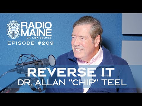 Radio Maine Episode 214: Can Alzheimer's Be Reversed? A Doctor's Groundbreaking Approach: Dr. Chip Teel