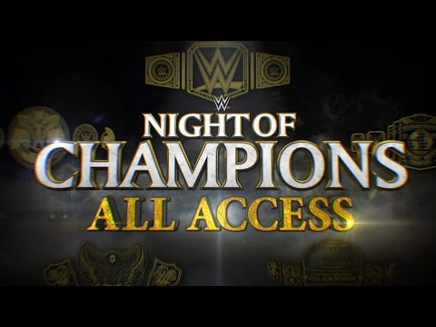 WWE Night of Champions All Access Pass