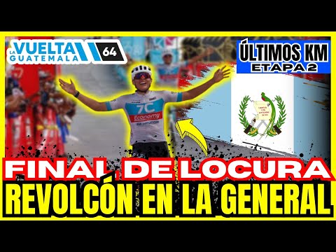 🔥¡FINAL DE LOCURA! 😱 VUELTA A GUATEMALA EXPLOTA EN LA ETAPA 2 🚴‍♂️💥 REVOLCÓN EN LA GENERAL 🇬🇹⚡