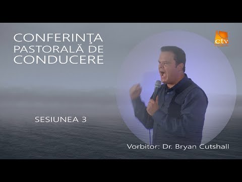 Conferinta Pastorala De Conducere - Sesiunea 3