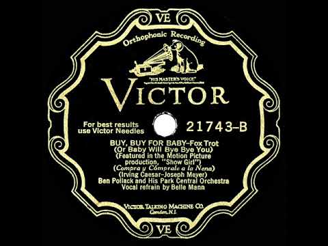 1928 Ben Pollack - Buy, Buy For Baby (Belle Mann, vocal)