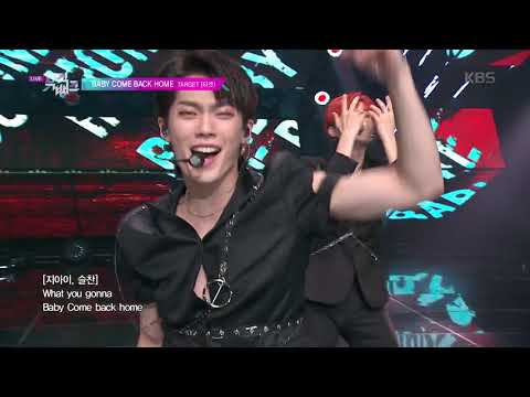 BABY COME BACK HOME - 타겟 (TARGET) [뮤직뱅크 Music Bank] 20190830