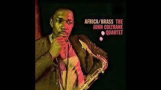 The John Coltrane Quartet ‎– Africa / Brass (1961/2019)