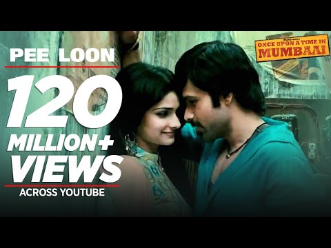 FULL VIDEO: "Pee Loon" | Once Upon A Time in Mumbai | Emraan Hashmi, Prachi | Pritam| Mohit Chauhan