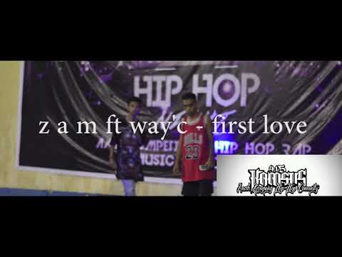ZAM ft WAYC - FIRST LOVE