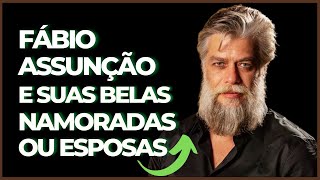 Fábio Assunção E Suas Belas Namoradas / Esposas