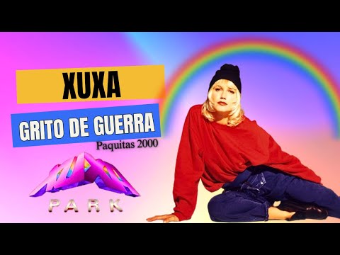 Xuxa - Grito de Guerra