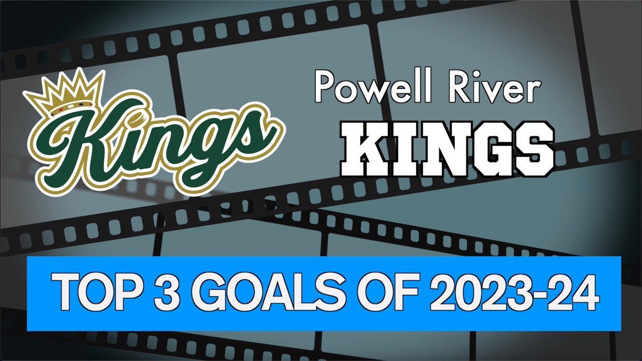 Powell River Kings Best Goals - 2023-24 Season