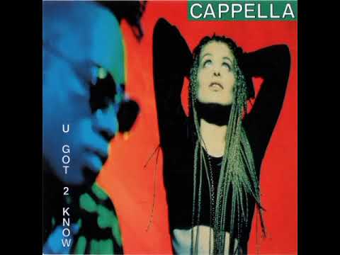 Cappella - U Got 2 Know