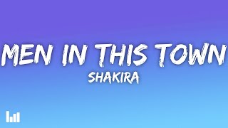 Shakira - Men in This Town (Lyrics)