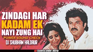 Download lagu Zindagi Har Kadam Ek Nayi Zung Hai - Power Sound Check - DJ SHUBHAM HALDAUR - Deepak S Remix Zone mp3