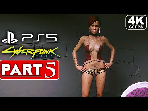 CYBERPUNK 2077 Gameplay Walkthrough Part 5 [4K 60FPS PS5] - No Commentary (FULL GAME)