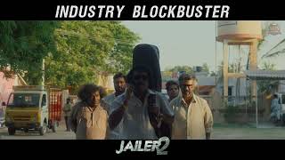 Jailer 2 - Industry BLOCKBUSTER | Superstar Rajinikanth | Sun Pictures | Promo 21