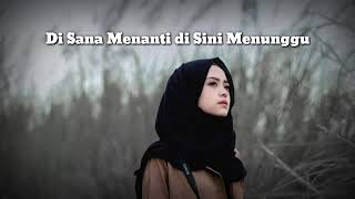Download lagu Disini menunggu disana menanti COVER(LIRIK) mp3
