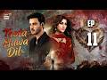 Toota Huwa Dil Episode 11 7 July 2026 Nazish Jahangir Agha Ali ENG SUB ARY Digital