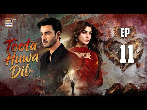 Toota Huwa Dil Episode 11