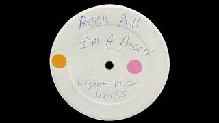Reggie Hall – I'm A Dreamer (DJ Daddio's Sleeper) (1998)