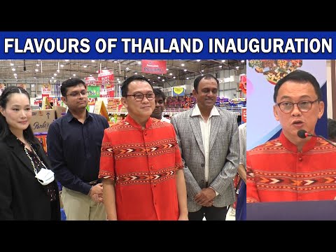 Flavours of Thailand Campaign Inaugurated By Mr Jurin Laksanawisit Deputy Prime Minister