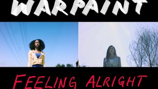 Warpaint - Feeling Alright (spec video)
