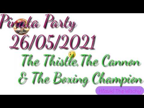 Plants Vs Zombies 2. Pinata Party 26/05/2021. The Thistle, The Cannon & The Boxing Champion