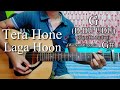 Tera Hone Laga Hoon | Ajab Prem Ki Ghazab Kahani | Guitar Chords Lesson+Cover, Strumming Pattern...
