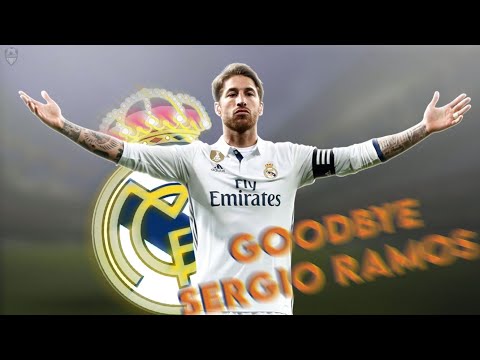 Sergio Ramos 2021 – Goodbye & Thank you – Real Madrid Legend Defender