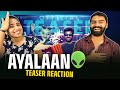 Ayalaan Official Teaser Reaction 👽 | Sivakarthikeyan | A.R.Rahman | Rakul Preet Singh | R.Ravikumar