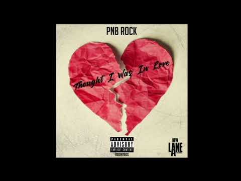 PnB Rock - Thought I was in Iove (prod x swaggy b)