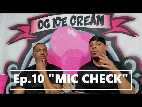 EP. 10 "MIC CHECK"