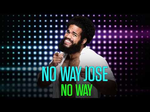 Now Way Jose-No way(Official Theme)