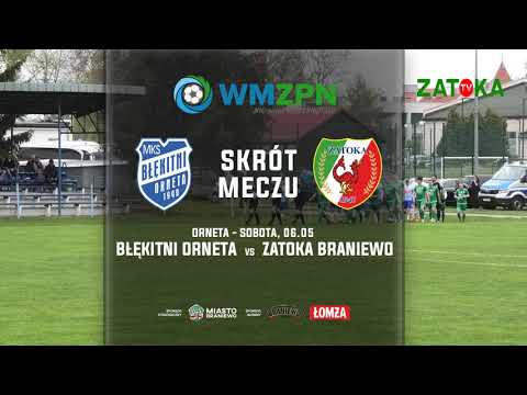 Skrót meczu MKS Błękitni Orneta 0:2 MKS Zatoka Braniewo WMZPN Klasa Okręgowa grupa II